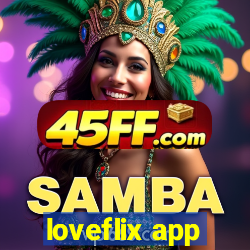 loveflix app